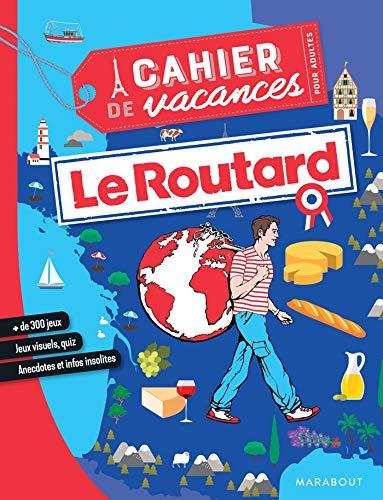 Le Routard : cahier de vacances pour adultes