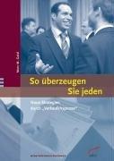 So überzeugen Sie jeden. Neue Strategien durch "Verkaufshypnose"