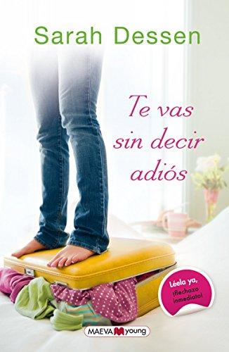 Te vas sin decir adiós (Narrativa infantil y juvenil)