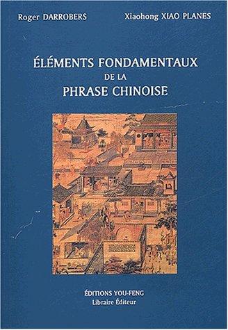 Eléments fondamentaux de la phrase chinoise