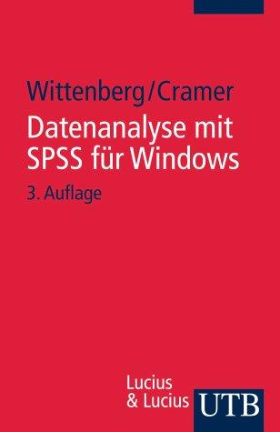 Handbuch für computerunterstützte Datenanalyse: Datenanalyse mit SPSS für Windows: Bd 9 (Uni-Taschenbücher S)