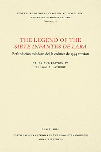 The Legend of the Siete infantes de Lara (North Carolina Studies in the Romance Languages and Literatures)