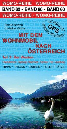 Mit dem Wohnmobil nach Österreich: Teil 2: Der Westen