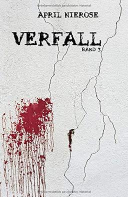 Verfall: Band 3