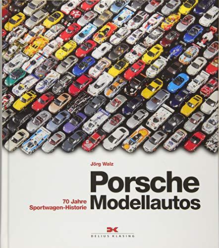 Porsche-Modellautos: 70 Jahre Sportwagen-Historie