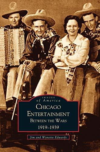 Chicago Entertainment: : Between the Wars, 1919-1939