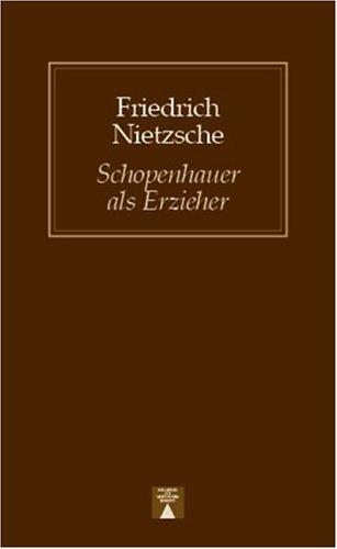 Schopenhauer als Erzieher