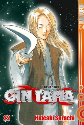 Gin Tama 22: Halte in deinem Herzen stets einen Schraubendreher bereit!