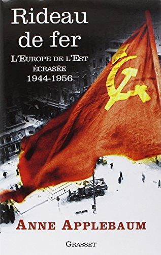 Rideau de fer : l'Europe de l'Est écrasée, 1944-1956