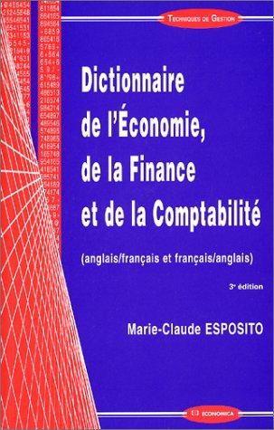 Dictionnaire de l'économie, de la finance et de la comptabilité : anglais-français et français-anglais