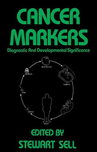 Cancer Markers: Diagnostic And Developmental Significance (Contemporary Biomedicine, 1, Band 1)