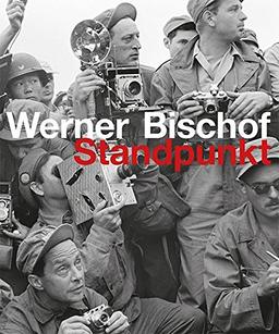 Werner Bischof: Standpunkt