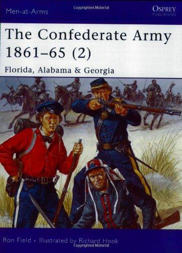 The Confederate Army 1861-65 (2): "Florida, Alabama & Georgia" (Men-at-Arms, Band 426)