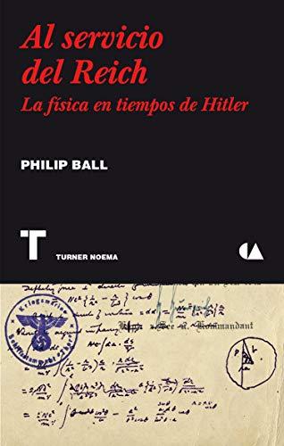 Al servicio del Reich: La física en tiempos de Hitler (Noema)