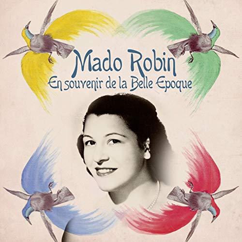 Mado Robin - En Souvenir De La Belle Epoque