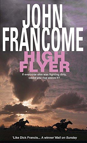 High Flyer: Blackmail and murder in an unputdownable racing thriller