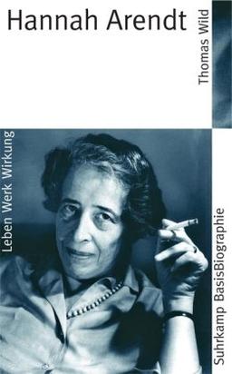 Hannah Arendt (Suhrkamp BasisBiographien)