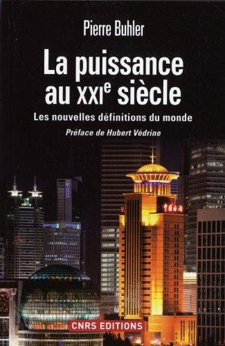 La puissance au XXIe siècle : les nouvelles définitions du monde