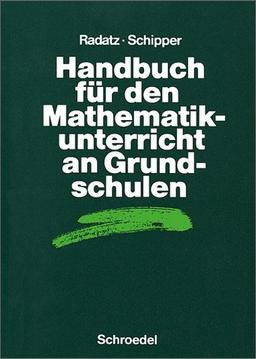 Handbücher Mathematik: Handbuch für den Mathematikunterricht an Grundschulen (Handbücher für den Mathematikunterricht)