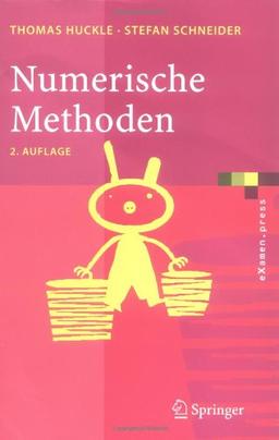 Numerische Methoden: Eine Einführung für Informatiker, Naturwissenschaftler, Ingenieure und Mathematiker (eXamen.press)