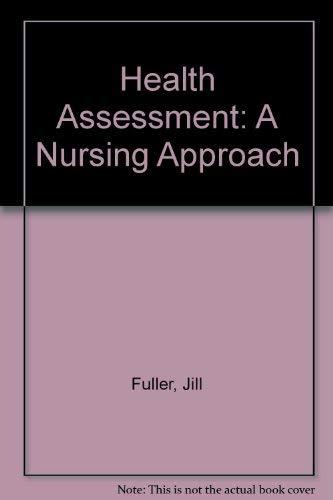 Health Assessment: A Nursing Approach