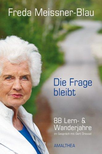 Die Frage beibt. 88 Lern- und Wanderjahre. Im Gespräch mit Gert Dressel