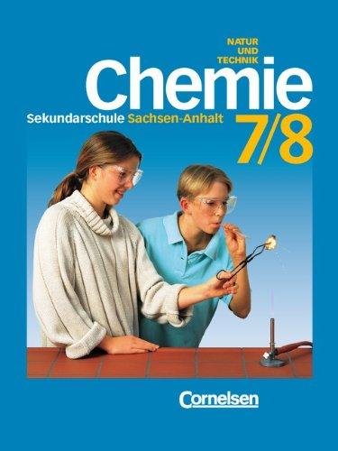 Chemie für die Sekundarschule - Natur und Technik - Sachsen-Anhalt: Chemie für die Sekundarschule, Ausgabe Sachsen-Anhalt, 7./8. Klasse