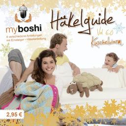 myboshi Häkelguide Vol. 6.0: Kuschelwarm 4 Häkelideen für die kalte Jahreszeit