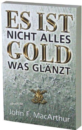 Es ist nicht alles Gold was glänzt