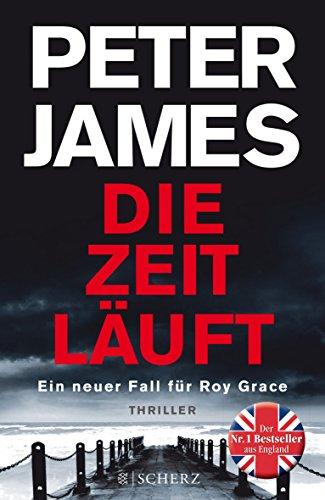 Die Zeit läuft: Ein neuer Fall für Roy Grace (Belletristik (allgemein))