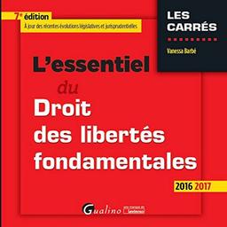 L'essentiel du droit des libertés fondamentales 2016-2017