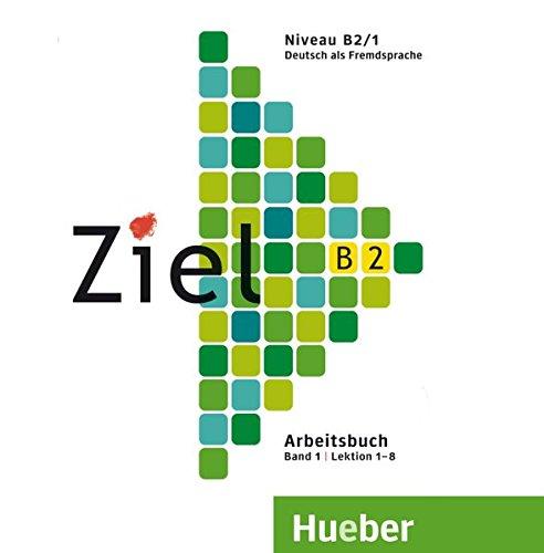 Ziel B2, Band 1, Lektion 1-8: Deutsch als Fremdsprache / Audio-CD zum Arbeitsbuch