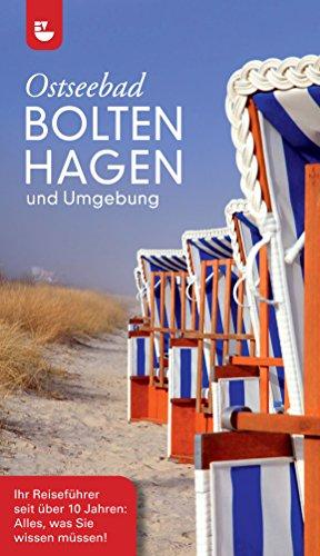 Ostseebad Boltenhagen & Umgebung 2014/15: Ihr Reiseführer seit über 10 Jahren: Alles, was Sie wissen müssen!