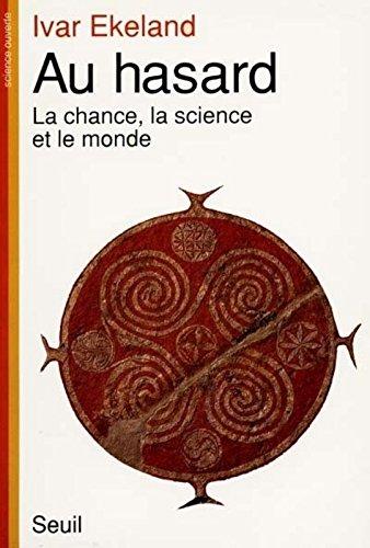 Au hasard : la chance, la science et le monde