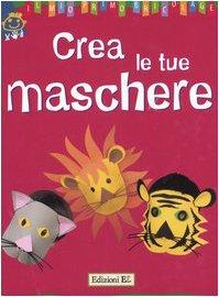 Crea le tue maschere