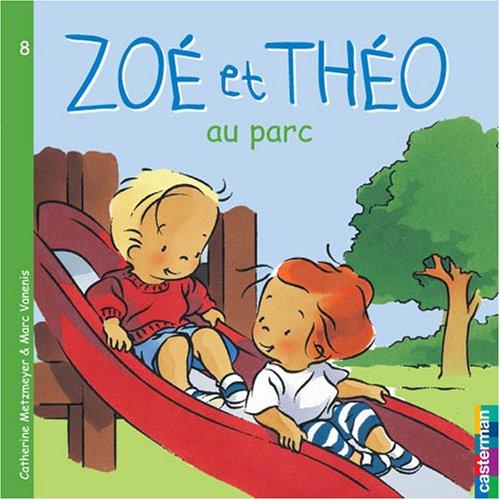 Zoé et Théo. Vol. 8. Zoé et Théo au parc