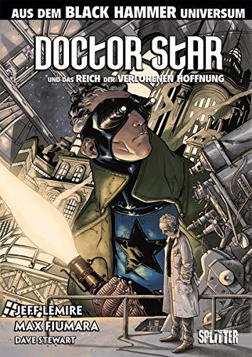 Black Hammer: Doctor Star & das Reich der verlorenen Hoffnung