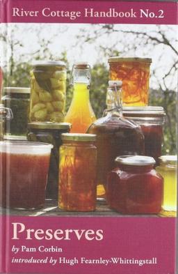 Preserves: River Cottage Handbook No.2 (River Cottage Handbooks)