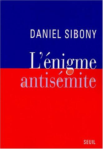 L'énigme antisémite