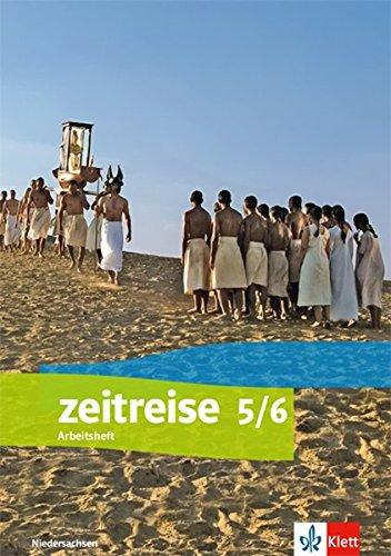 Zeitreise 5/6. Differenzierende Ausgabe Niedersachsen: Arbeitsheft Klasse 5/6 (Zeitreise. Differenzierende Ausgabe für Niedersachsen ab 2018)