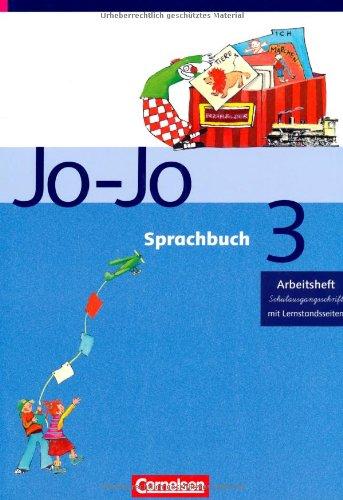 Jo-Jo Sprachbuch - Ausgabe C: 3. Schuljahr - Arbeitsheft in Schulausgangsschrift: Mit Lernstandsseiten: Lehrpläne Berlin, Brandenburg, Mecklenburg-Vorpommern, Sachsen, Sachsen-Anhalt, Thüringen