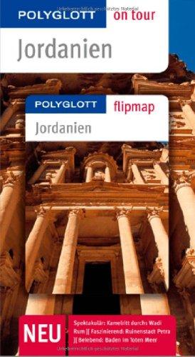 Jordanien on tour: Unsere besten Touren. Unsere Top 12 Tipps. Mit Jerusalem und Umgebung