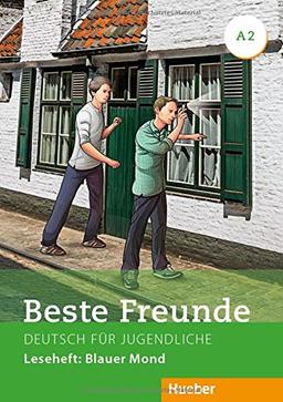 Beste Freunde A2: Deutsch als Fremdsprache/Leseheft: Blauer Mond