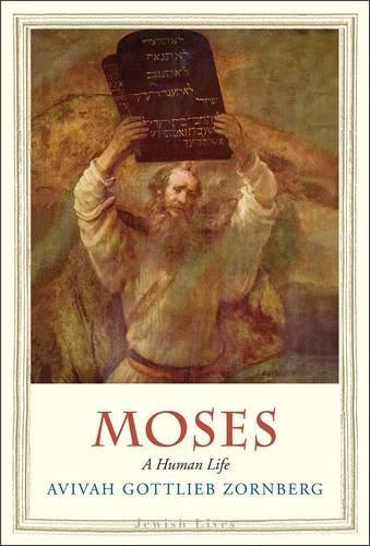 Moses: A Human Life (Jewish Lives (Hardcover))