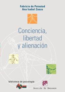 Conciencia, libertad y alienación (Biblioteca de Psicología, Band 146)