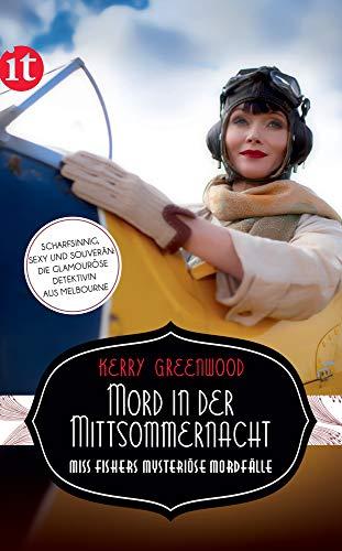 Mord in der Mittsommernacht: Miss Fishers mysteriöse Mordfälle (insel taschenbuch)