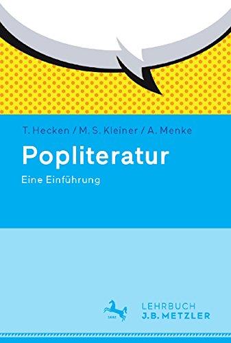 Popliteratur: Eine Einführung (Neuerscheinungen J.B. Metzler)