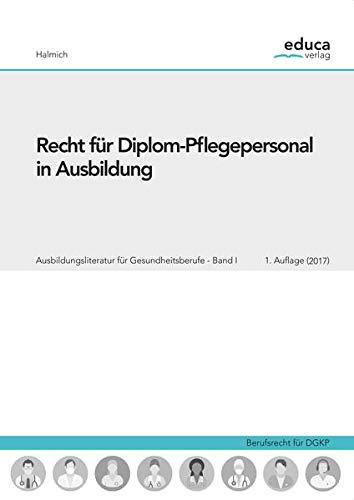 Recht für Diplom-Pflegepersonal in Ausbildung