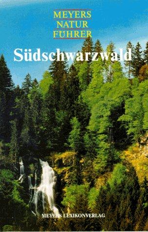 Meyers Naturführer, Südschwarzwald