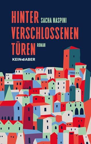 Hinter verschlossenen Türen: Ein Roman